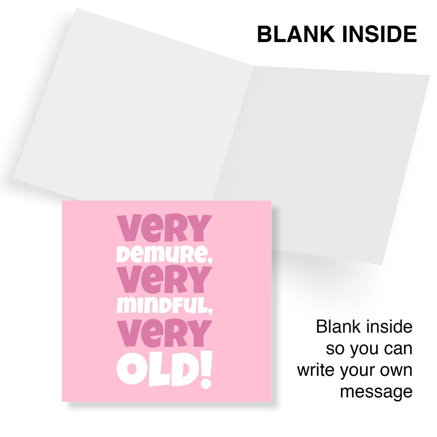Very Demure, Very Mindful, Very Old! Card