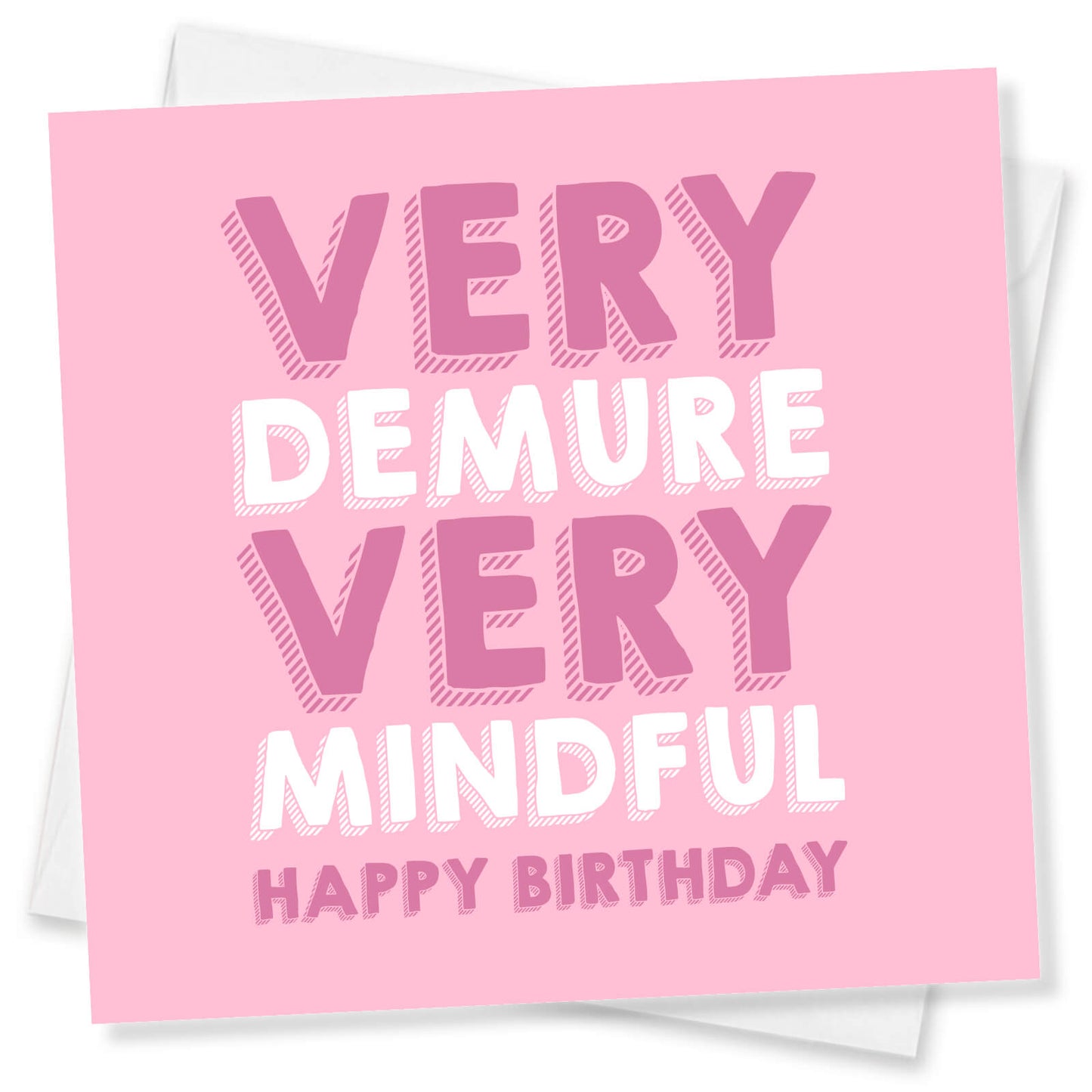 Very Demure, Very Mindful – Happy Birthday Card