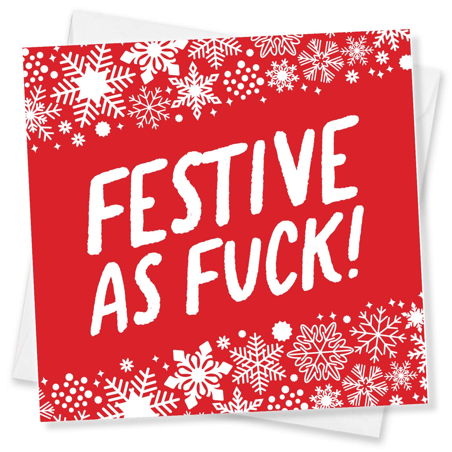 Festive As Fuck Card