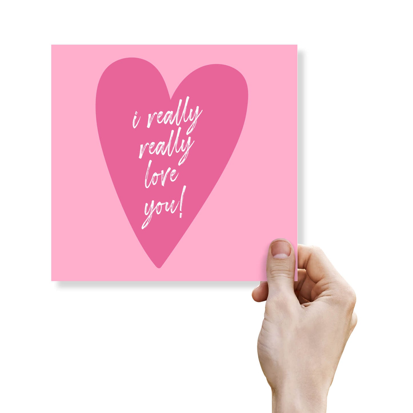 I Really Really Love You – Pink Heart Card