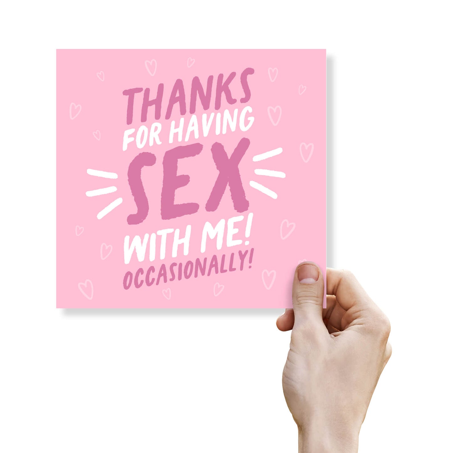 Thanks for Having Sex With Me… Occasionally! – Funny Valentine’s or Birthday Card
