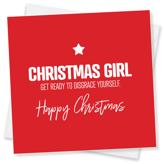 Christmas Girl – Get Ready to Disgrace Yourself
