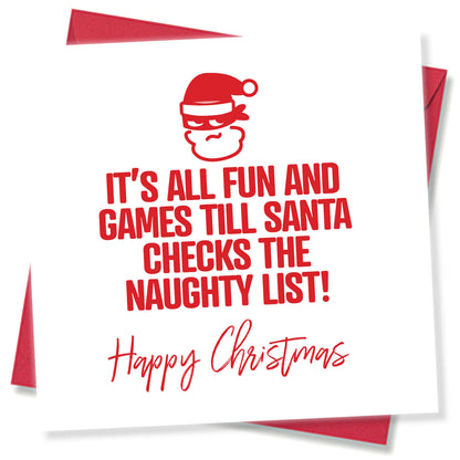 It’s All Fun and Games Till Santa Checks the Naughty List!