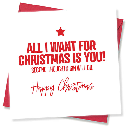 All I Want for Christmas Is You! Second Thoughts, Gin Will Do.