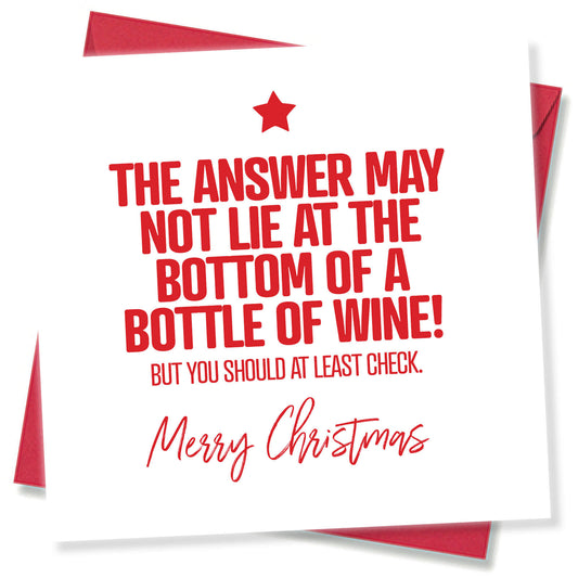 The Answer May Not Lie at the Bottom of a Bottle of Wine...
