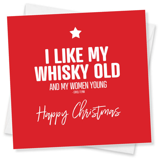 I Like My Whisky Old and My Women Young