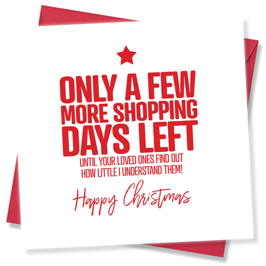 Only a Few Shopping Days Left Christmas Card