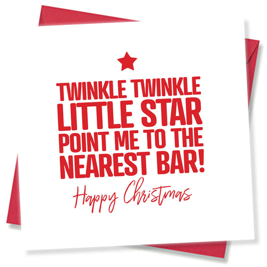 Twinkle Twinkle Little Star, Point Me to the Nearest Bar!