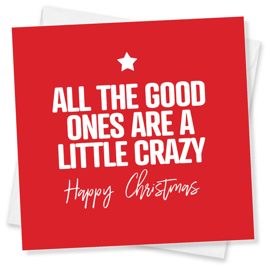 All the Good Ones Are a Little Crazy