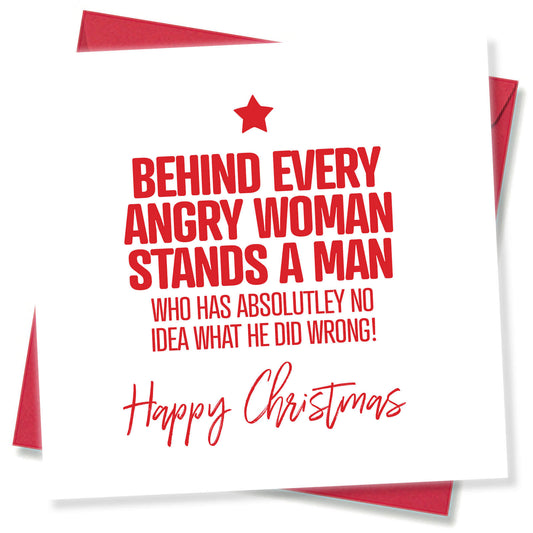 "Behind Every Angry Woman..." Christmas Card