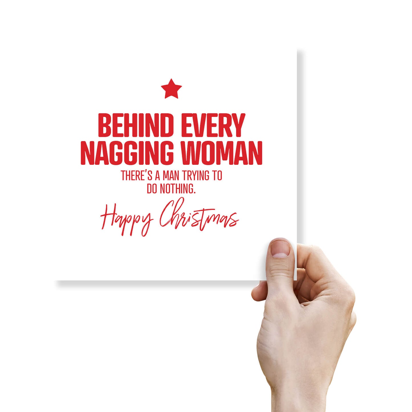 Behind Every Nagging Woman Christmas Card
