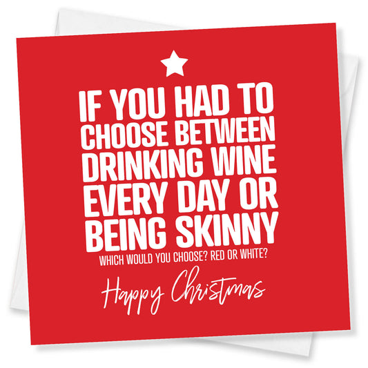"Drinking Wine Every Day or Being Skinny?" Christmas Card