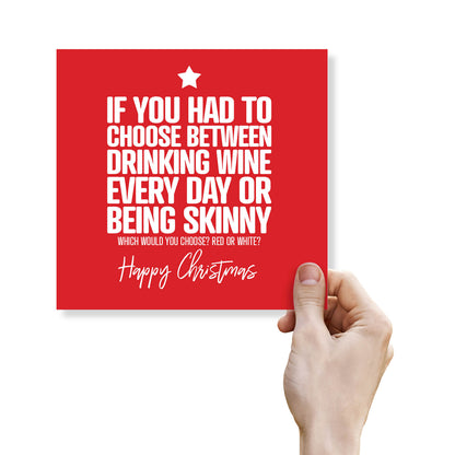 "Drinking Wine Every Day or Being Skinny?" Christmas Card