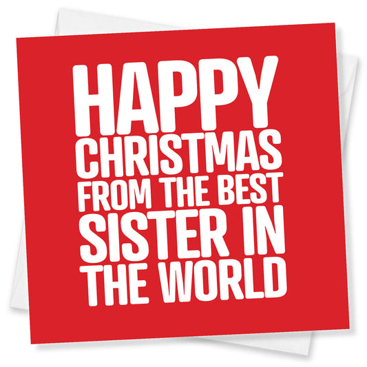 "Happy Christmas From the Best Sister in the World" Christmas Card