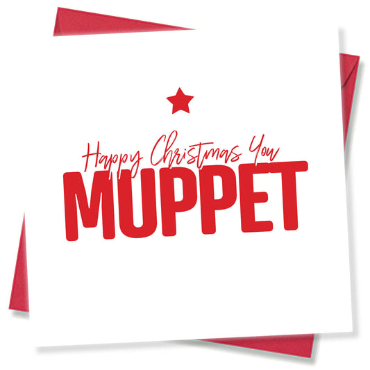 "Happy Christmas You Muppet" Christmas Card