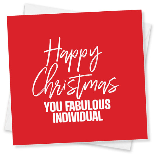 Happy Christmas You Fabulous Individual