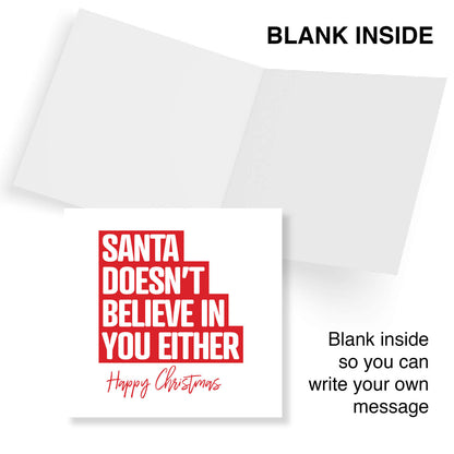 Santa Doesn’t Believe in You Either