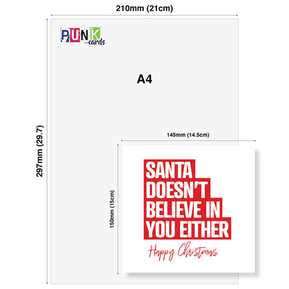 Santa Doesn’t Believe in You Either