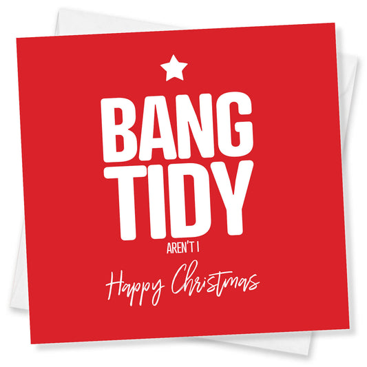 Bang Tidy Aren’t I Christmas Card