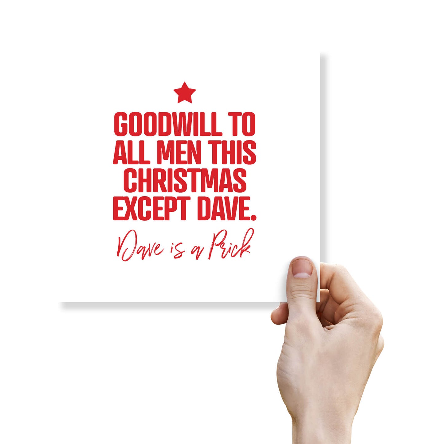 Goodwill to All Men This Christmas Except Dave