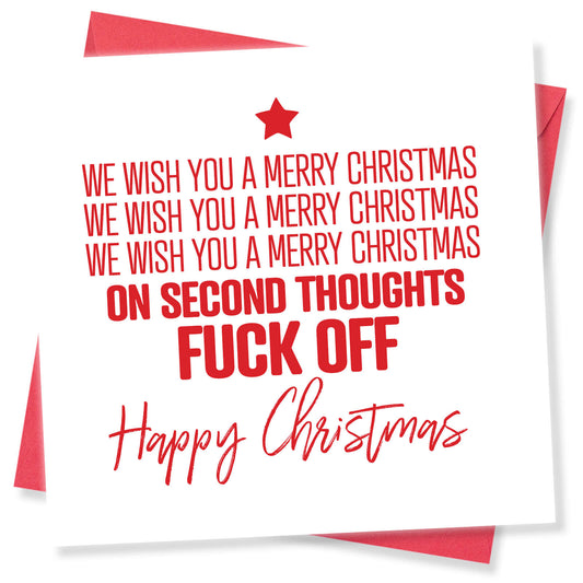 We Wish You a Merry Christmas – On Second Thoughts Fuck Off