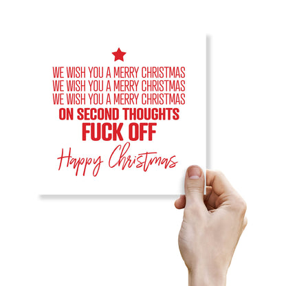 We Wish You a Merry Christmas – On Second Thoughts Fuck Off