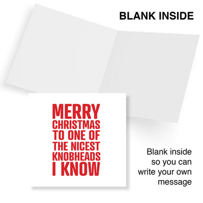 Merry Christmas to One of the Nicest Knobheads I Know Card