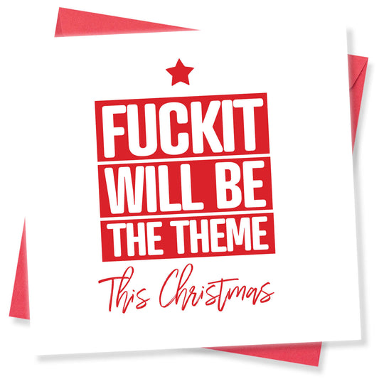 "Fuck It Will Be the Theme This Christmas"