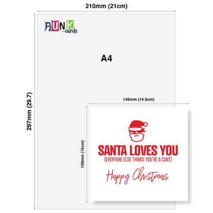 "Santa Loves You (Everyone Else Thinks You’re a C*nt)"