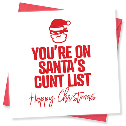 "You're on Santa's C*nt List"