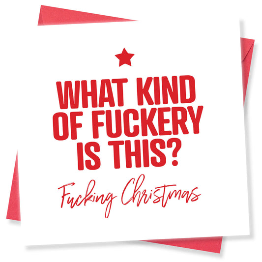 "What Kind of Fuckery is This?" Card