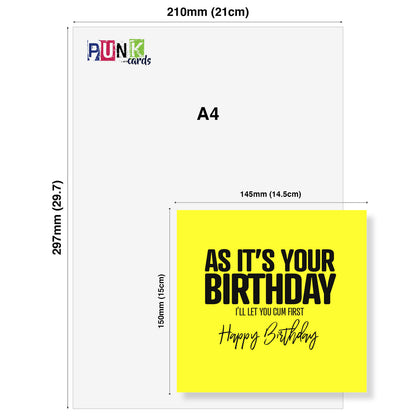As It’s Your Birthday L’ll Let You Cum First