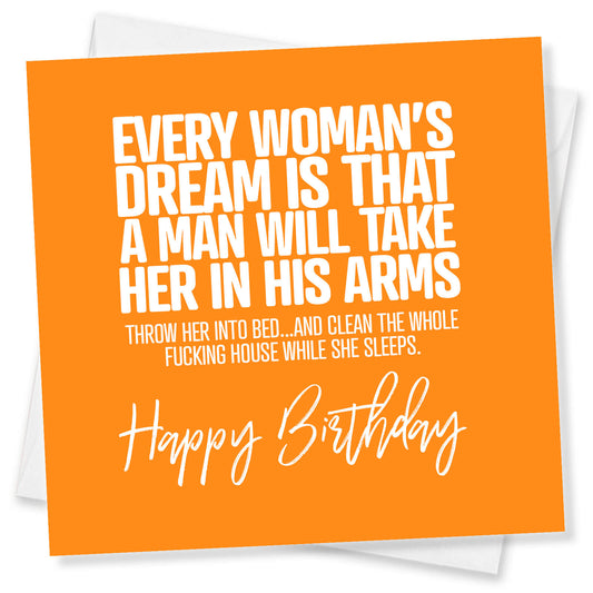 Every Woman’s Dream Is That A Man Will Take Her In His Arms Throw Her Into Bed...