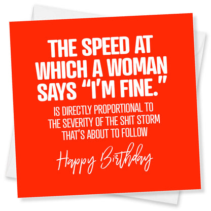 The Speed At Which A Woman Says “I’m Fine.