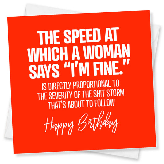 The Speed At Which A Woman Says “I’m Fine.