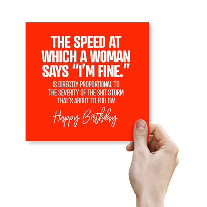 The Speed At Which A Woman Says “I’m Fine.