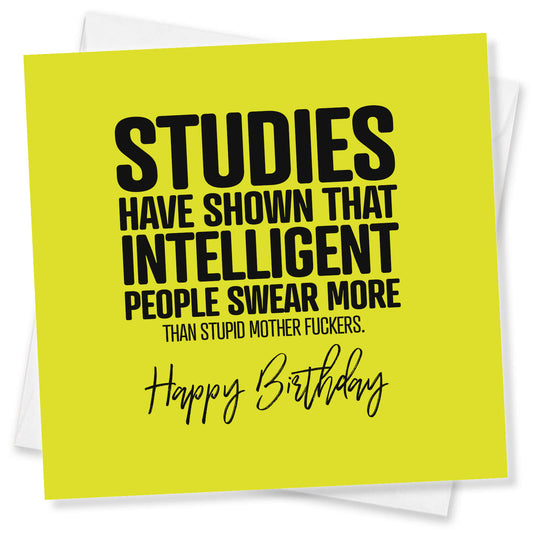 Studies Have Shown That Intelligent People Swear More Than Stupid