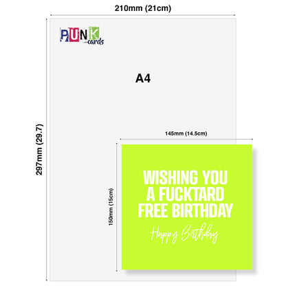 Wishing You  A Fucktard Free Birthday Happy Birthday