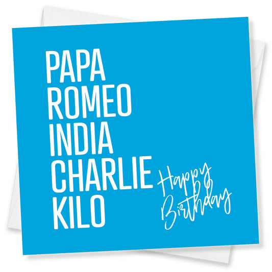 PAPA, ROMEO, INDIA, CHARLIE, KILO