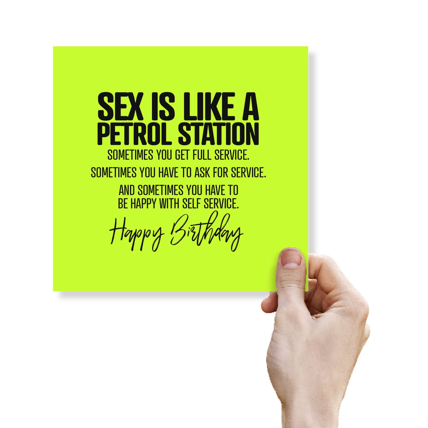 Sex is like a petrol station, sometimes you get full service