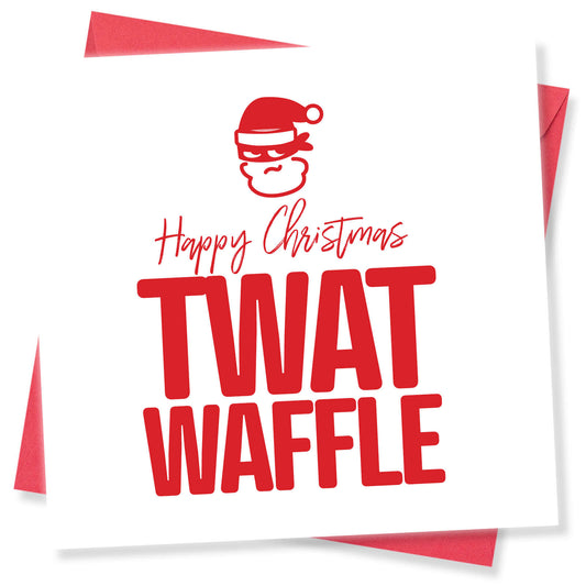 Happy Christmas, Twat Waffle
