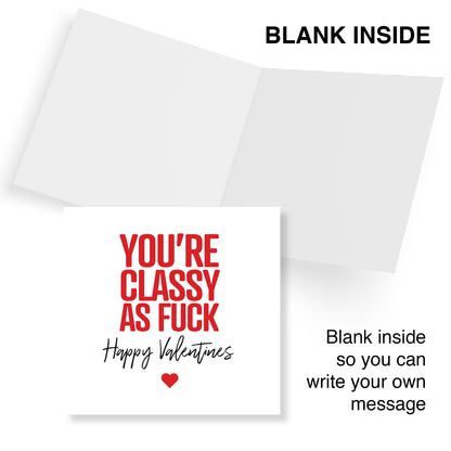 "You're Classy As Fuck" Valentine's Day Card