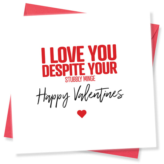 "I Love You Despite Your Stubbly Minge" Valentine's Day Card