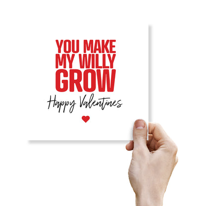 "You Make My Willy Grow" Valentine's Day Card