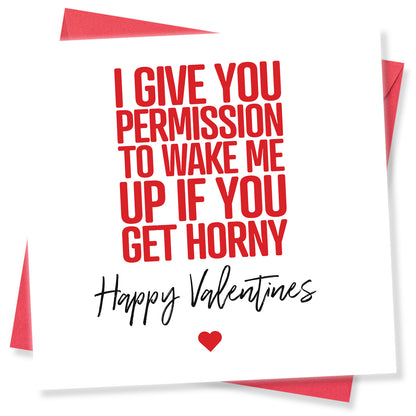 I Give You Permission To Wake Me Up If You Get Horny
