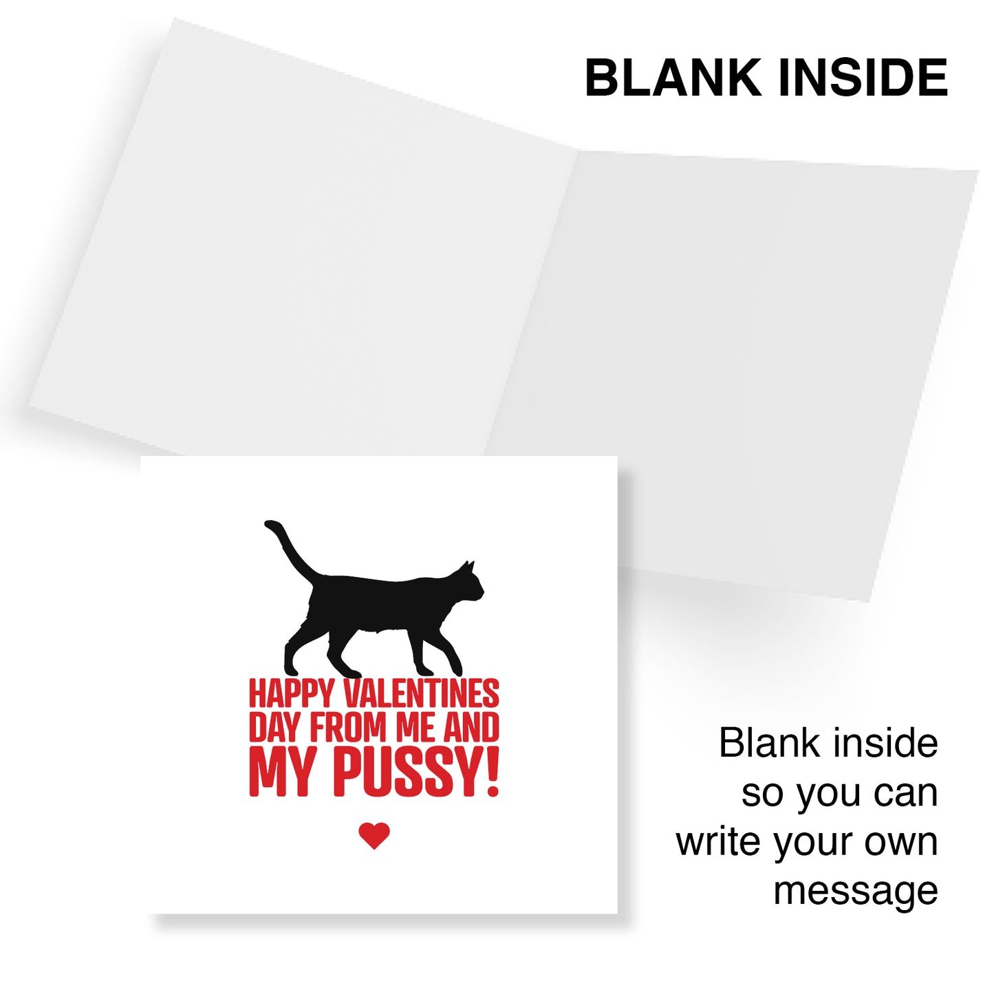 Happy Valentine’s Day From Me and My Pussy Card