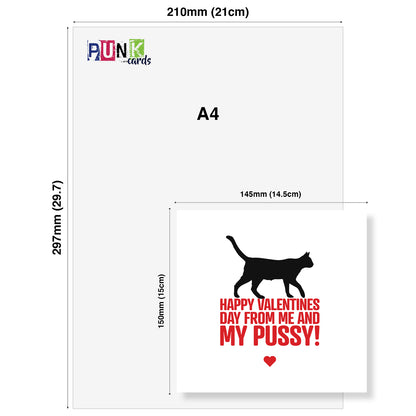 Happy Valentine’s Day From Me and My Pussy Card