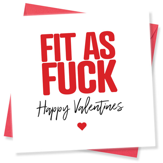 "Fit As Fuck Happy Valentines" Card