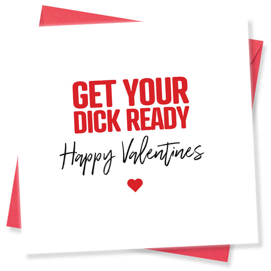 "Get Your Dick Ready" Card
