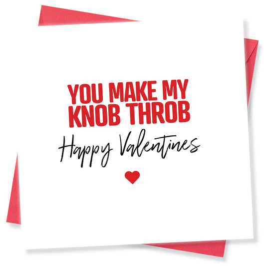 "You Make My Knob Throb" Card